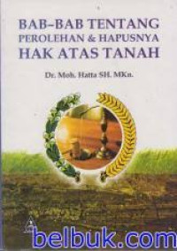 Image of BAB-BAB TENTANG PEROLEHAN & HAPUSNYA HAK ATAS TANAH