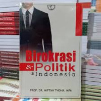 Image of BIROKRASI DAN POLITIK DI INDONESIA