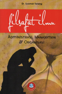 Image of FILSAFAT ILMU ADMINISTRASI, MANAJEMEN & ORGANISASI