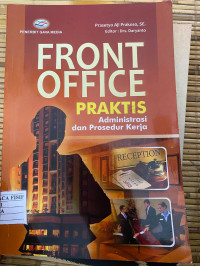 Image of FRONT OFFICE PRAKTIS (ADMINISTRASI DAN PROSEDUR KERJA)