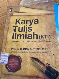 Image of KARYA TULIS ILMIAH (KTI) PANDUAN, TEORI, PERLATIHAN DAN CONTOH