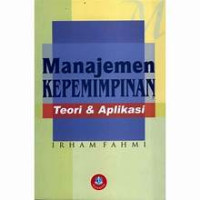 Image of MANAJEMEN KEPEMIMPINAN: TEORI DAN APLIKASI