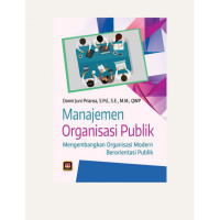 Image of MANAJEMEN ORGANISASI PUBLIK