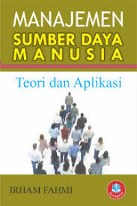 Image of MANAJEMEN SUMBER DAYA MANUSIA TEORI DAN APLIKASI