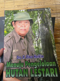 Image of MENUJU PENGELOLAAN HUTAN LESTARI