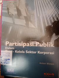 Image of PARTISIPASI PUBLIK DALAM TATA KELOLA SEKTOR KORPORASI