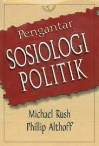 Image of PENGANTAR SOSIOLOGI POLITIK