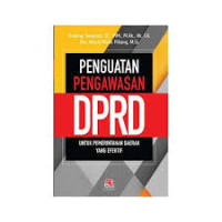 Image of PENGUATAN PENGAWASAN DPRD