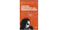 Image of POLITIK BIROKRASI DAN PEMBANGUNAN