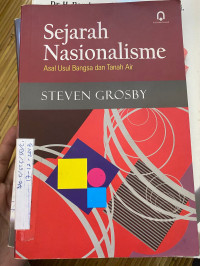 Image of SEJARAH NASIONALISME : ASAL USUL BANGSA DAN TANAH AIR