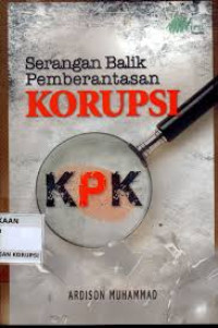 Image of SERANGAN BALIK PEMBERANTASAN KORUPSI