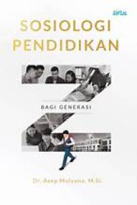 Image of SOSIOLOGI PENDIDIKAN BAGI GENERASI