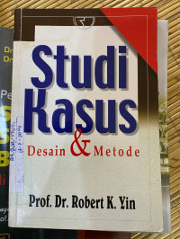 Image of STUDI KASUS DESAIN DAN METODE
