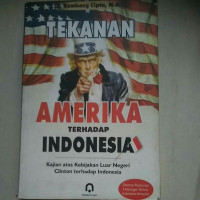 Image of TEKANAN AMERIKA TERHADAP INDONESIA