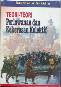 Image of TEORI TEORI PERLAWANAN DAN KEKERASAN KOLEKTIF